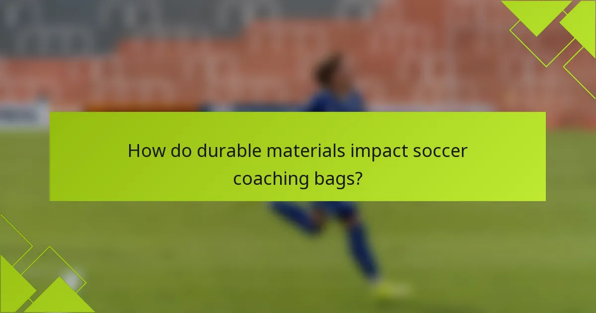 Como os materiais duráveis impactam as bolsas de treino de futebol?