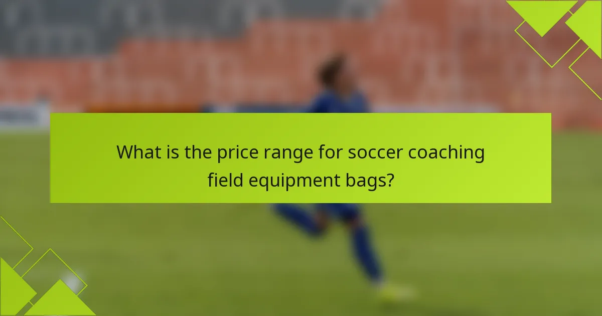 Qual é a faixa de preço para bolsas de equipamento de campo para treino de futebol?